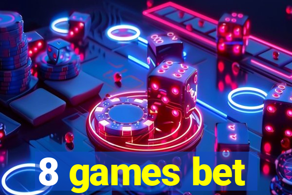 8 games bet